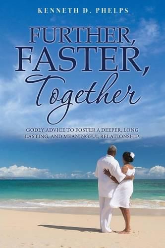 Cover image for Further, Faster, Together