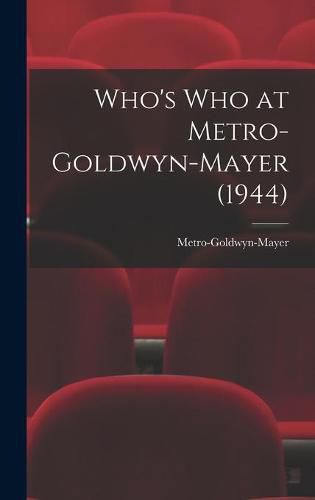 Cover image for Who's Who at Metro-Goldwyn-Mayer (1944)