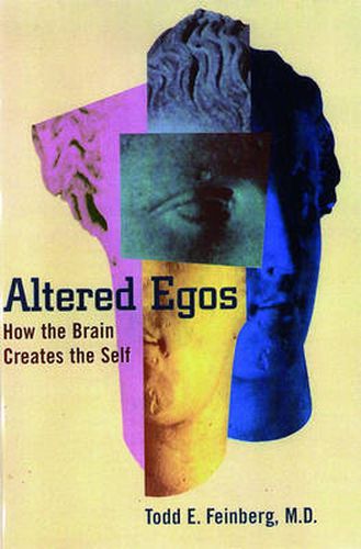 Cover image for Altered Egos: How the Brain Creates the Self