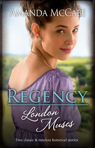 Cover image for Regency London Muses/To Catch a Rogue/To Deceive a Duke
