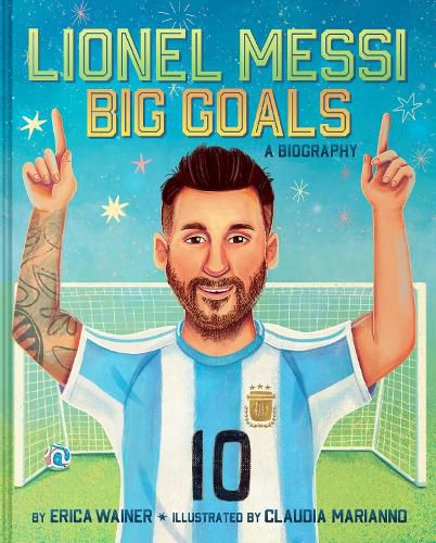 Cover image for Lionel Messi: Big Goals, A Biography