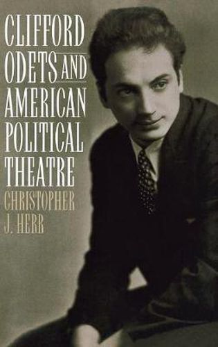 Cover image for Clifford Odets and American Political Theatre