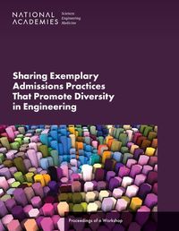 Cover image for Sharing Exemplary Admissions Practices That Promote Diversity in Engineering