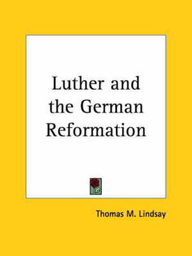 Cover image for Luther and the German Reformation (1900)