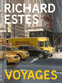 Cover image for Richard Estes: Voyages