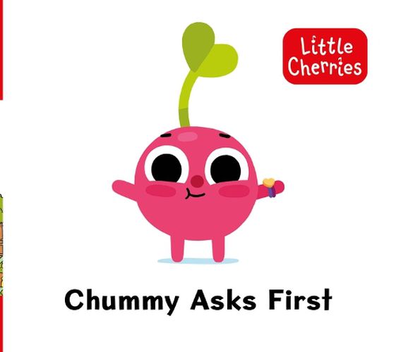 Cover image for Little Cherries Book 6: Chummy Asks First