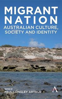 Cover image for Migrant Nation: Australian Culture, Society and Identity