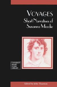 Cover image for Voyages: Short Narratives of Susanna Moodie