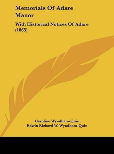 Memorials of Adare Manor: With Historical Notices of Adare (1865)