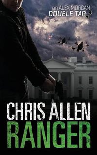 Cover image for Ranger: The Alex Morgan Interpol Spy Thriller Series (A Novella)