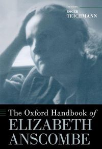 Cover image for The Oxford Handbook of Elizabeth Anscombe