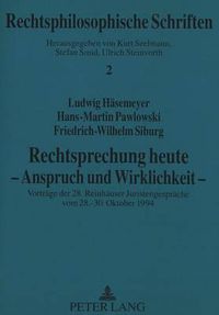 Cover image for Rechtsprechung Heute - Anspruch Und Wirklichkeit -: Vortraege Der 28. Reinhaeuser Juristengespraeche 28.-30. Oktober 1994