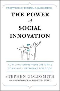 Cover image for The Power of Social Innovation: How Civic Entrepreneurs Ignite Community Networks for Good
