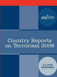 Cover image for Country Reports on Terrorism 2008