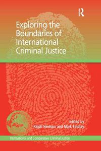 Cover image for Exploring the Boundaries of International Criminal Justice