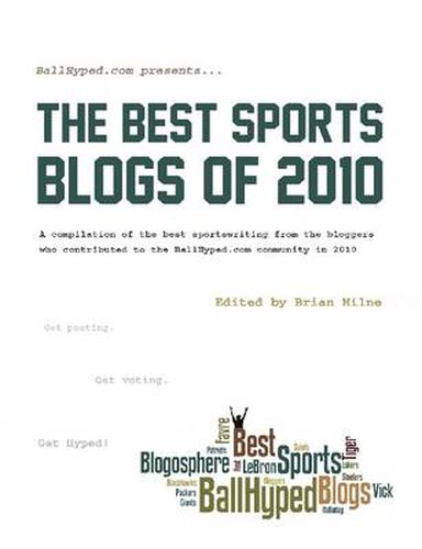 BallHyped.Com Presents ... The Best Sports Blogs of 2010