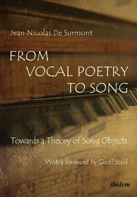 Cover image for From Vocal Poetry to Song: Towards a Theory of Song Objects