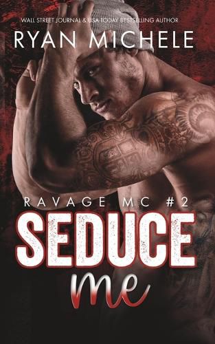 Cover image for Seduce Me (Ravage MC #2): A Motorcycle Club Romance