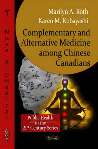 Cover image for Complementary & Alternative Medicine among Chinese Canadians