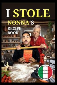 Cover image for I Stole Nonna's Recipe Book