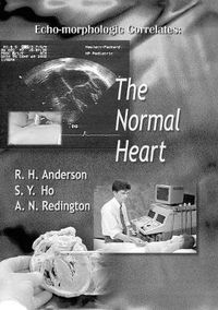 Cover image for Echo-morphologic Correlates: The Normal Heart (With Video)