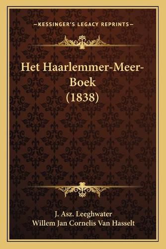 Cover image for Het Haarlemmer-Meer-Boek (1838)