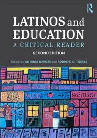 Cover image for Latinos and Education: A Critical Reader