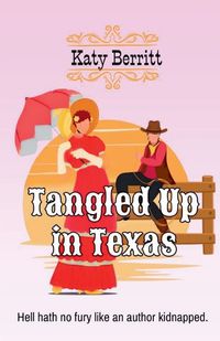 Cover image for Tangled Up in Texas