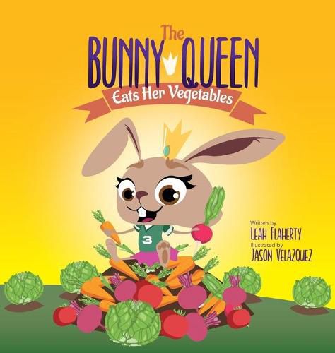 Cover image for The Bunny Queen Eats Her Vegetables