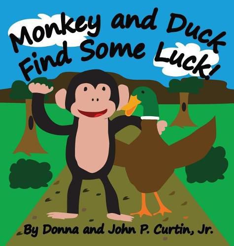 Cover image for Monkey and Duck Find Some Luck!