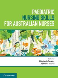 Cover image for Paediatric Nursing Skills for Australian Nurses