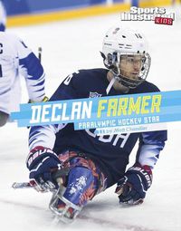 Cover image for Declan Farmer: Paralympic Hockey Star