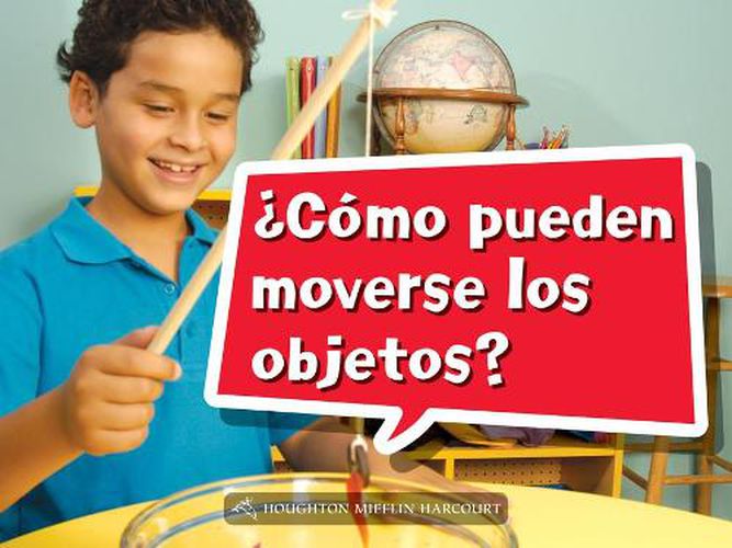 Cover image for Book 005: ?Como Pueden Moverse Los Objetos?: Leveled Reader, Extra Support Grade K