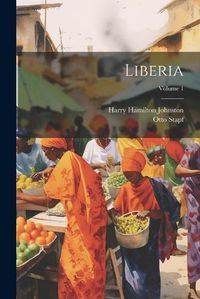 Cover image for Liberia; Volume 1