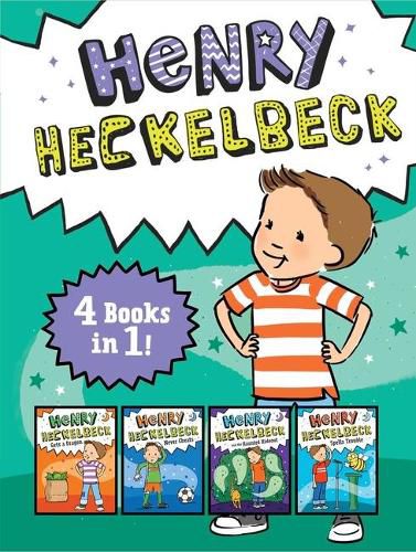 Henry Heckelbeck 4 Books in 1!: Henry Heckelbeck Gets a Dragon; Henry Heckelbeck Never Cheats; Henry Heckelbeck and the Haunted Hideout; Henry Heckelbeck Spells Trouble