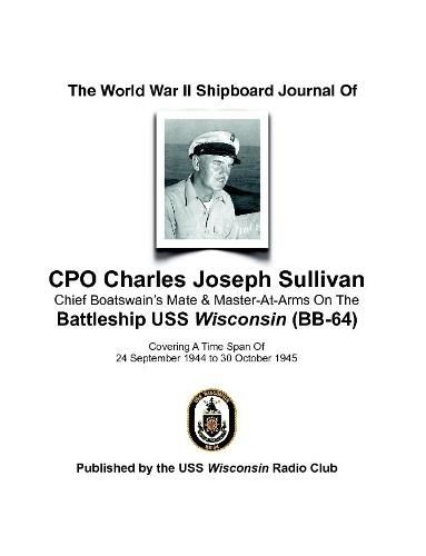 Cover image for The World War II Shipboard Journal of CPO Charles Joseph Sullivan