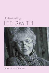 Cover image for Understanding Lee Smith