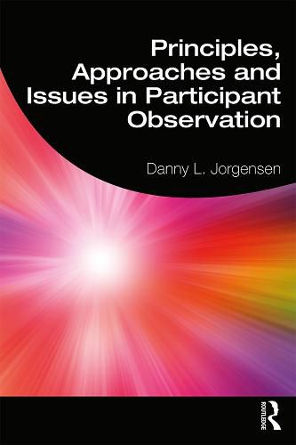 Cover image for Principles, Approaches and Issues in Participant Observation