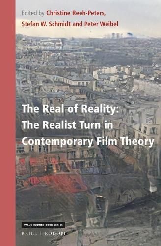 Cover image for The Real of Reality: The Realist Turn in Contemporary Film Theory