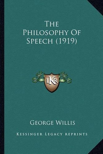 Cover image for The Philosophy of Speech (1919)