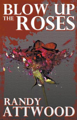 Cover image for Blow Up the Roses