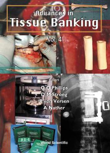 Advances In Tissue Banking, Vol 4