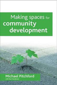 Cover image for Making spaces for community development