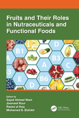 Cover image for Fruits and Their Roles in Nutraceuticals and Functional Foods