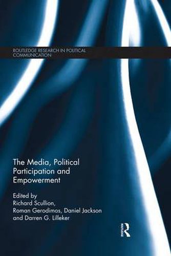 Cover image for The Media, Political Participation and Empowerment