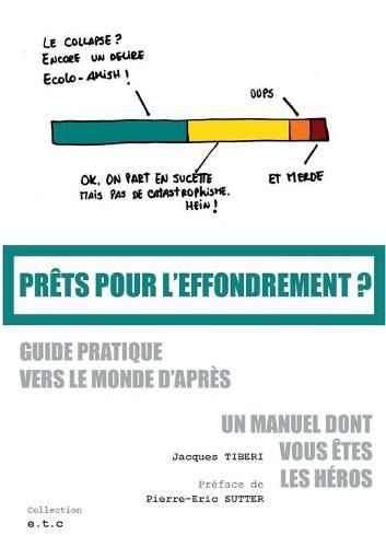 Cover image for Prets pour l'effondrement ?: Guide pratique vers le monde d'apres