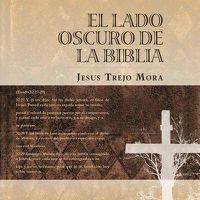 Cover image for El Lado Oscuro de La Biblia