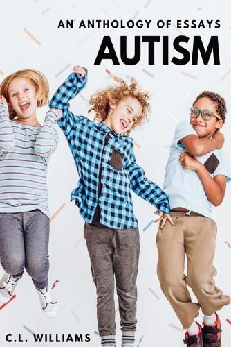 Cover image for Autism: An Anthology of Essays