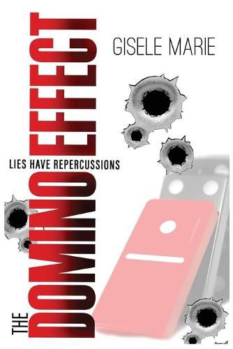 The Domino Effect: Lies Have Repercussions