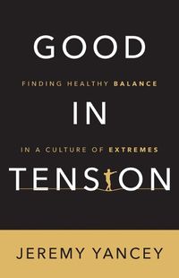 Cover image for Good in Tension